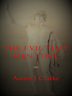 cover image of The Evil That Men Love